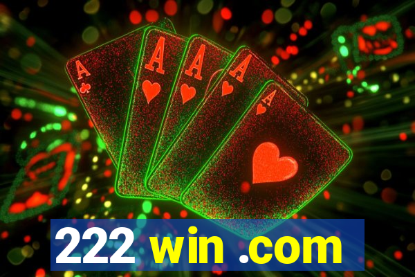 222 win .com